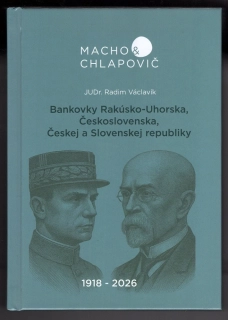 Katalóg - Bankovky Rakúsko-Uhorska , Československa, Českej a Slovenskej republiky 1918-2026